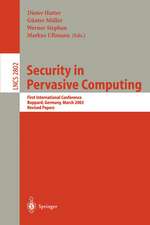 Security in Pervasive Computing: Second International Conference, SPC 2005, Boppard, Germany, April 6-8, 2005, Proceedings