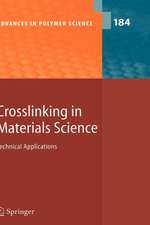 Crosslinking in Materials Science: Technical Applications