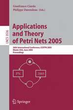 Applications and Theory of Petri Nets 2005