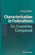 Characterisation in Federations: Six Countries Compared