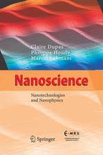 Nanoscience: Nanotechnologies and Nanophysics