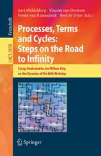 Processes, Terms and Cycles: Steps on the Road to Infinity: Essays Dedicated to Jan Willem Klop on the Occasion of his 60th Birthday