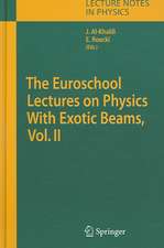 The Euroschool Lectures on Physics With Exotic Beams, Vol. II