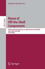 Reuse of Off-the-Shelf Components: 9th International Conference on Software Reuse, ICSR 2006, Torino, Italy, June 12-15, 2006, Proceedings