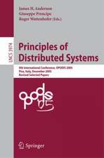 Principles of Distributed Systems: 9th International Conference, OPODIS 2005, Pisa, Italy, December 12-14, 2005, Revised Selected Paper