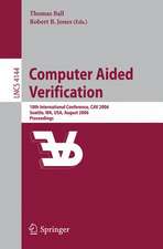 Computer Aided Verification: 18th International Conference, CAV 2006, Seattle, WA, USA, August 17-20, 2006, Proceedings