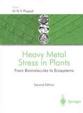 Heavy Metal Stress in Plants: From Biomolecules to Ecosystems