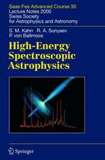 High-Energy Spectroscopic Astrophysics: Saas Fee Advanced Course 30. Lecture Notes 2000. Swiss Society for Astrophysics and Astronomy