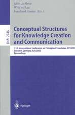 Conceptual Structures for Knowledge Creation and Communication: 11th International Conference on Conceptual Structures, ICCS 2003, Dresden, Germany, July 21-25, 2003, Proceedings