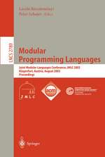 Modular Programming Languages: Joint Modular Languages Conference, JMLC 2003, Klagenfurt, Austria, August 25-27, 2003, Proceedings