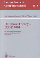 Database Theory - ICDT 2001: 8th International Conference London, UK, January 4-6, 2001 Proceedings