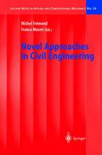 Novel Approaches in Civil Engineering