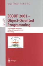 ECOOP 2001 - Object-Oriented Programming: 15th European Conference, Budapest, Hungary, June 18-22, 2001, Proceedings