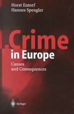 Crime in Europe: Causes and Consequences