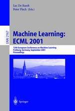 Machine Learning: ECML 2001: 12th European Conference on Machine Learning, Freiburg, Germany, September 5-7, 2001. Proceedings