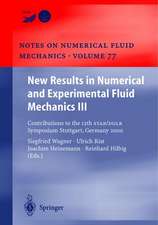 New Results in Numerical and Experimental Fluid Mechanics III: Contributions to the 12th STAB/DGLR Symposium Stuttgart, Germany 2000