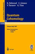 Quantum Cohomology: Lectures given at the C.I.M.E. Summer School held in Cetraro, Italy, June 30 - July 8, 1997