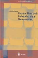 Polymer Films with Embedded Metal Nanoparticles