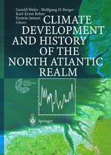 Climate Development and History of the North Atlantic Realm