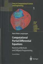 Computational Partial Differential Equations: Numerical Methods and Diffpack Programming