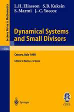 Dynamical Systems and Small Divisors: Lectures given at the C.I.M.E. Summer School held in Cetraro Italy, June 13-20, 1998