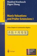 Manis Valuations and Prüfer Extensions I: A New Chapter in Commutative Algebra