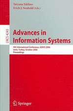 Advances in Information Systems: 4th International Conference, ADVIS 2006, Izmir, Turkey, October 18-20, 2006