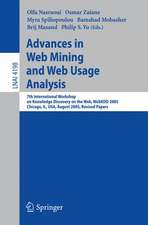 Advances in Web Mining and Web Usage Analysis: 7th International Workshop on Knowledge Discovery on the Web, WEBKDD 2005, Chicago, IL, USA, August 21, 2005, Revised Papers