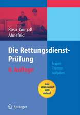 Die Rettungsdienst-Prüfung: Fragen - Themen - Aufgaben