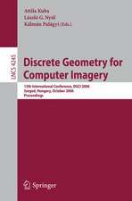 Discrete Geometry for Computer Imagery: 13th International Conference, DGCI 2006, Szeged, Hungary, October 25-27, 2006, Proceedings