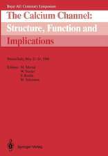 The Calcium Channel: Structure, Function and Implications: Stresa/Italy, May 11–14, 1988