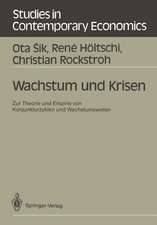 Wachstum und Krisen: Zur Theorie und Empirie von Konjunkturzyklen und Wachstumswellen