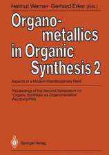 Organometallics in Organic Synthesis 2: Aspects of a Modern Interdisciplinary Field