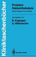 Problem Halswirbelsäule: Aktuelle Diagnostik und Therapie