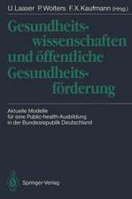 Gesundheitswissenschaften und öffentliche Gesundheitsförderung: Aktuelle Modelle für eine Public-health-Ausbildung in der Bundesrepublik Deutschland