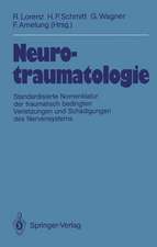 Neurotraumatologie: Standardisierte Nomenklatur der traumatisch bedingten Krankheiten und Schädigungen des Nervensystems