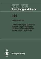 Untersuchungen über den optisch-physiologischen Eindruck der Oberflächenstruktur von Lackfilmen