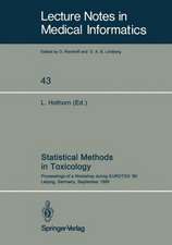 Statistical Methods in Toxicology: Proceedings of a Workshop during EUROTOX ’90 Leipzig, Germany, September 12–14, 1990