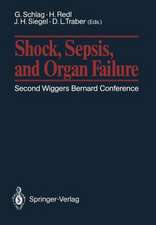 Shock, Sepsis, and Organ Failure: Second Wiggers Bernard Conference May 27–30, 1990, Schloß Dürnstein, Austria