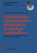 Perspectives of Information Processing in Medical Applications: Strategic Issues, Requirements and Options for the European Community