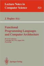 Functional Programming Languages and Computer Architecture: 5th ACM Conference. Cambridge, MA, USA, August 26-30, 1991 Proceedings