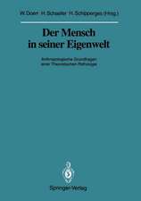 Der Mensch in seiner Eigenwelt: Anthropologische Grundfragen einer Theoretischen Pathologie