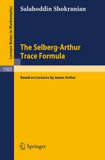 The Selberg-Arthur Trace Formula: Based on Lectures by James Arthur