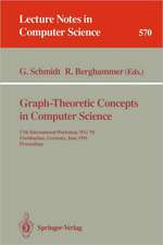 Graph-Theoretic Concepts in Computer Science: 17th International Workshop WG '91, Fischbachau, Germany, June 17-19, 1991. Proceedings