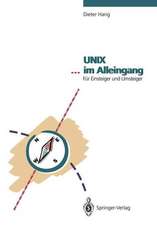 UNIX … im Alleingang: Für Einsteiger und Umsteiger