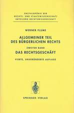 Allgemeiner Teil des Bürgerlichen Rechts: Zweiter Band: Das Rechtsgeschäft