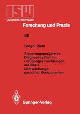 Steuerungsperipheres Diagnosesystem für Fertigungseinrichtungen auf Basis überwachungs- gerechter Komponenten