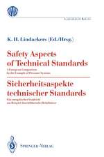 Safety Aspects of Technical Standards / Sicherheitsaspekte technischer Standards: A European Comparison by the Example of Pressure Systems / Ein europäischer Vergleich am Beispiel druckführender Behältnisse