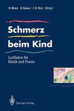 Schmerz beim Kind: Leitfaden für Klinik und Praxis