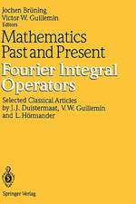 Mathematics Past and Present Fourier Integral Operators